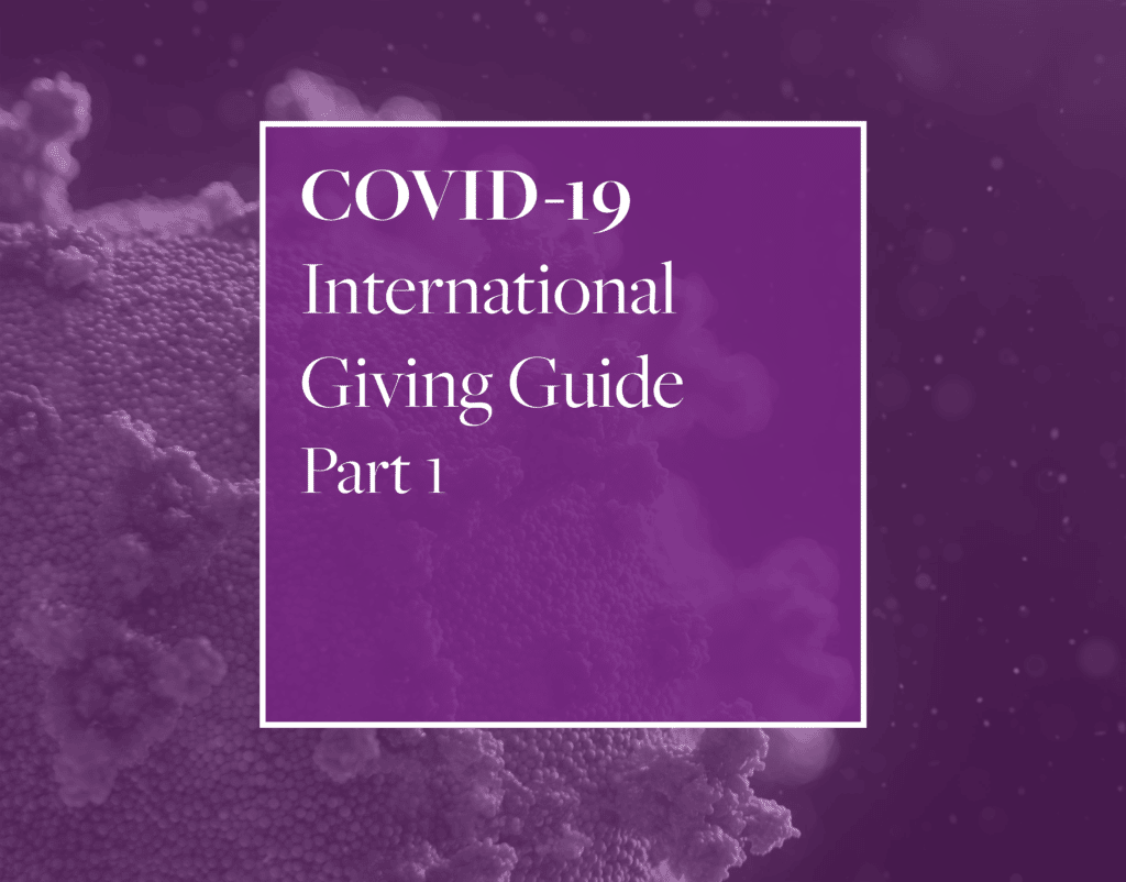 COVID-19 International Giving Guide Part 1