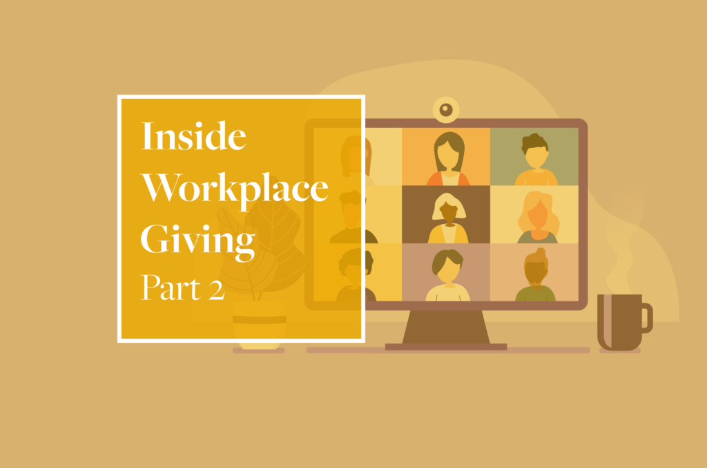 Inside workplace giving Part 2