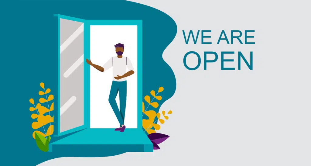 Graphic of a man standing in an open doorway. Text: We are open