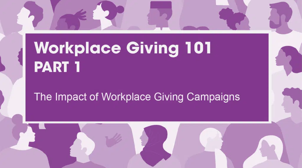 Workplace Giving 101: Part 1