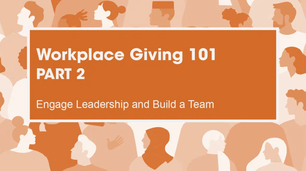 Workplace Giving 101: Part 2