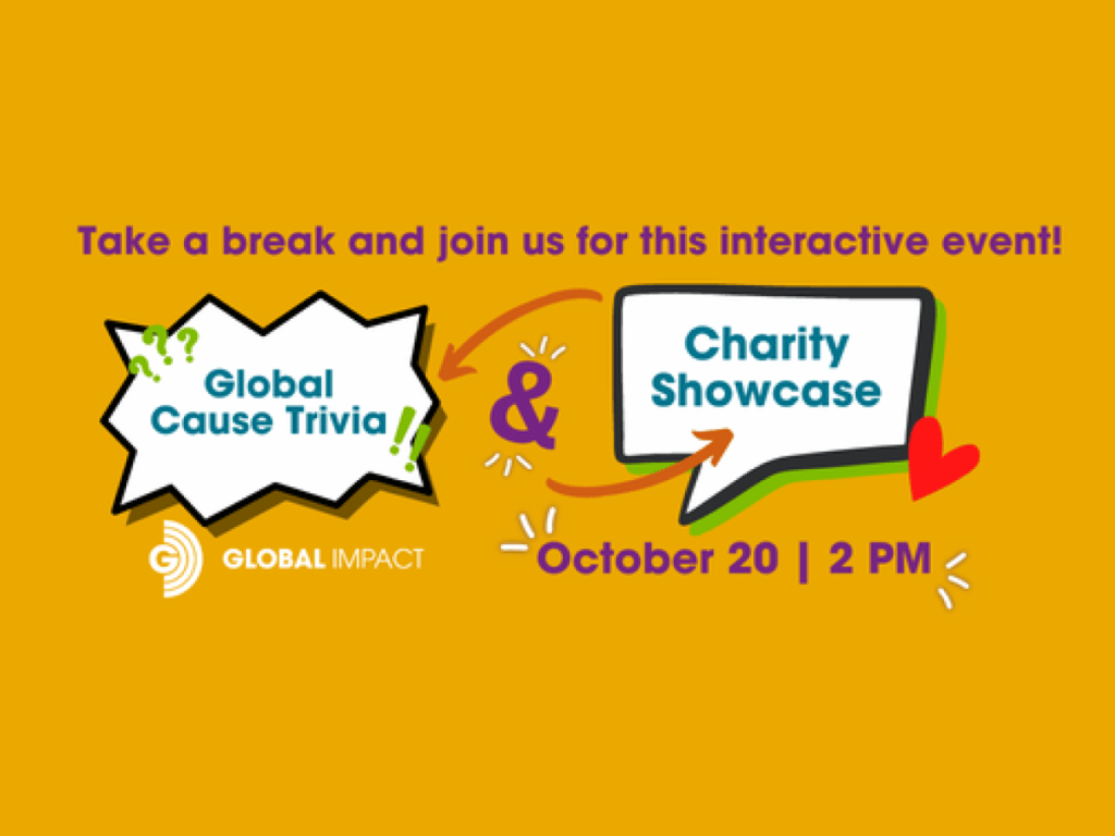 Take a break and join this interactive event! Global Cause Trivia & Charity Showcase