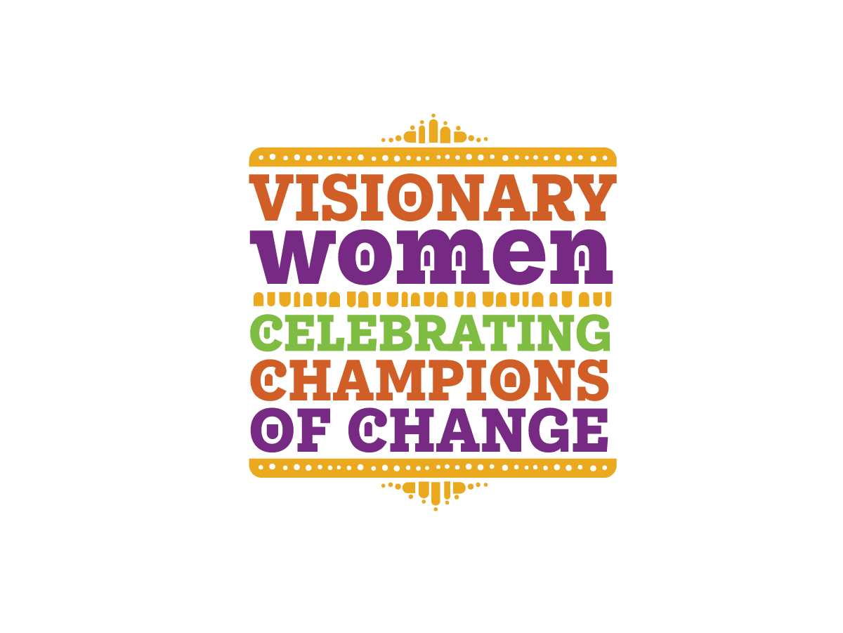 Visionary Women: Celebrating Champions of Change