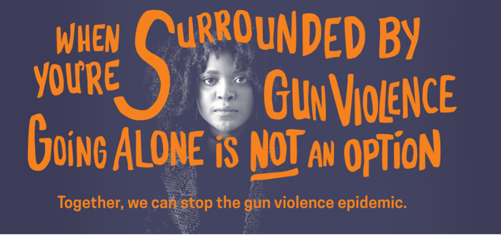 When you're surrounded by gun violence going alone is not an option. Together, we can stop the gun violence epidemic.